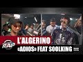 L’Algérino "Adios" Feat. Soolking #PlanèteRap