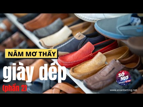 Video: Tại Sao Giấc Mơ Về đôi Giày