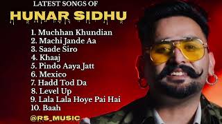 Hunar Sidhu All New Songs 2024 Latest Panjabi Songs 2024 Hunar Sidhu Audio Jukebox 2024