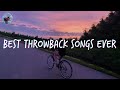 Best throwback songs ever  a nostalgia playlist