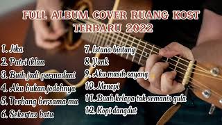  Album Cover Ruang Kost Terbaru 2022