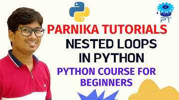 L 28: NESTED LOOPS IN PYTHON | WORKING PROCESS OF NESTED LOOPS | PYTHON COURSE FOR BEGINNERS