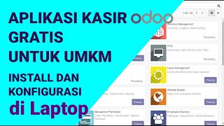 Step By Step Install Aplikasi KASIR GRATIS Odoo 11 Di Laptop Sendiri screenshot 3