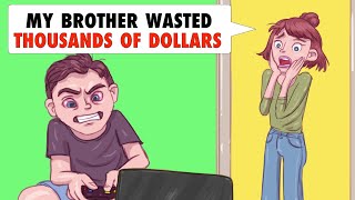My Brother Spent A Ton Of Our Parents’ Money On Video Games