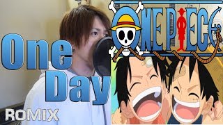 One Day - One Piece OP13 with lyrics (ROMIX Cover) chords