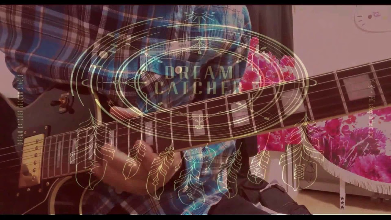 My Toys (Intro) / Dreamcatcher (드림캐쳐) Guitar Cover YouTube