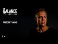 Balance Selections 252 with Anton Tumas (US)