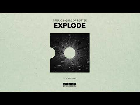 Brieuc & Gregor Potter - Explode (Official Audio)