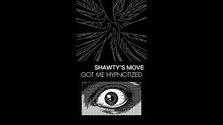 Shawty's Move Got Me Hypnotized (Official Audio)
