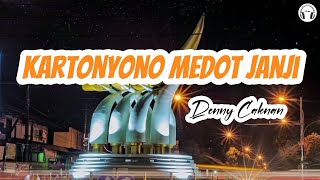 Kartonyono Medot Janji - Denny Caknan || Lirik & Terjemahan