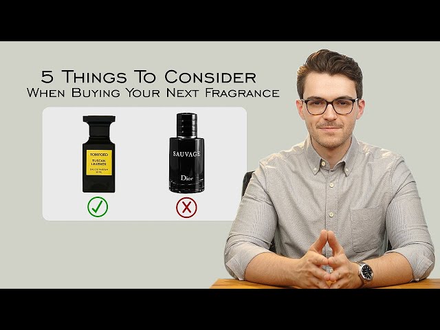 5 Things to Consider When Buying Your Next Fragrance 