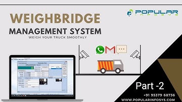 Weighbridge Management System - CCTV Features Demo Part - 2 | Popular Infosys