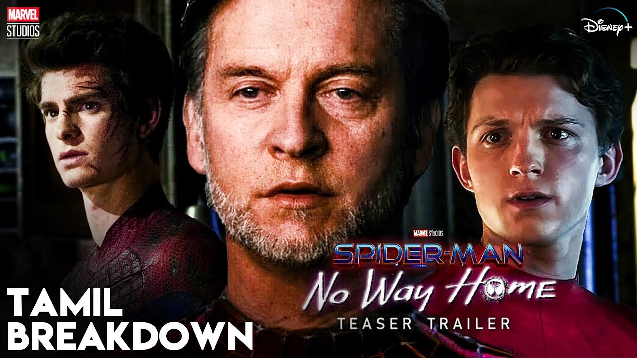 Spider Man No Way Home Teaser 2021 Plot Leak Tamil Breakdown Youtube