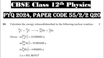 Class 12th Physics | Answer Key 2024 | CBSE Board | PYQ 2024 | Paper Code 55-2-2 | Set 2 | Q20