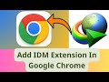 How to Add IDM Extension to Chrome Browser Manually - 2024 New Method