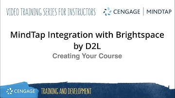 MindTap: Creating Your Course in Brightspace by D2L