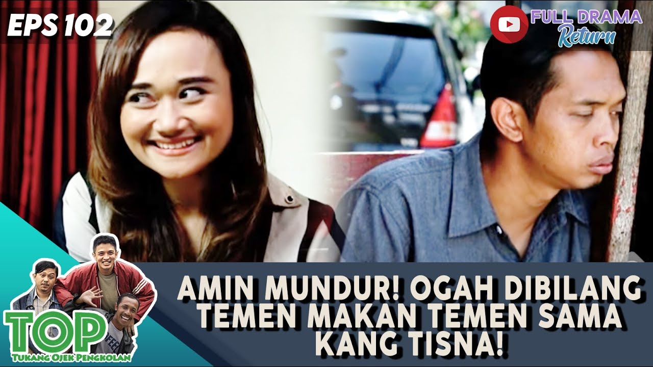 AMIN MUNDUR! OGAH DIBILANG TEMEN MAKAN TEMEN SAMA KANG TISNA! - TUKANG OJEK PENGKOLAN