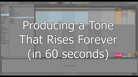 Producing a Tone That Rises Forever (60 Second Version)