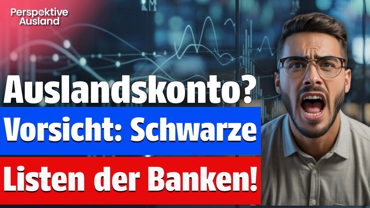 Schwarze Listen & internationale Bankkonten: Dein Auswander-Alptraum?