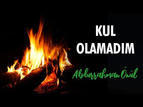 Ben Mevlama Kul Olamadım! - Abdurrahman Önül | İlahiler