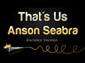 Anson Seabra - That