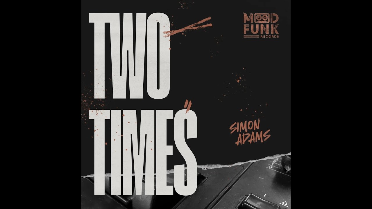 Download Simon Adams - Two Times (Original Mix) MP3