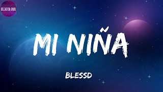 Blessd -Mi Niña(letra)