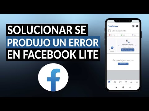 ¿Cómo solucionar se produjo un error vuelve a intentarlo en FACEBOOK LITE?