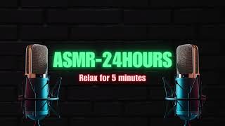 ASRM - NO TALKING - SOUND 31/288 - Relax for 5 minutes
