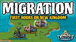 Lords Mobile| MIGRATION TIME 🌏 FIRST HOURS ON NEW KINGDOM!
