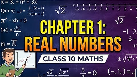 Real Numbers Made Easy | Class 10 SSC Maths