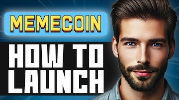 How To Launch A Meme Coin - Full Guide