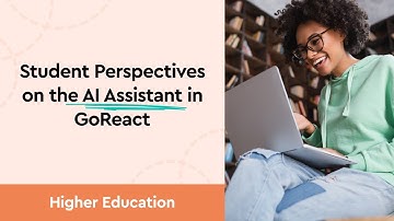 Student Perspectives on the AI Assistant in GoReact