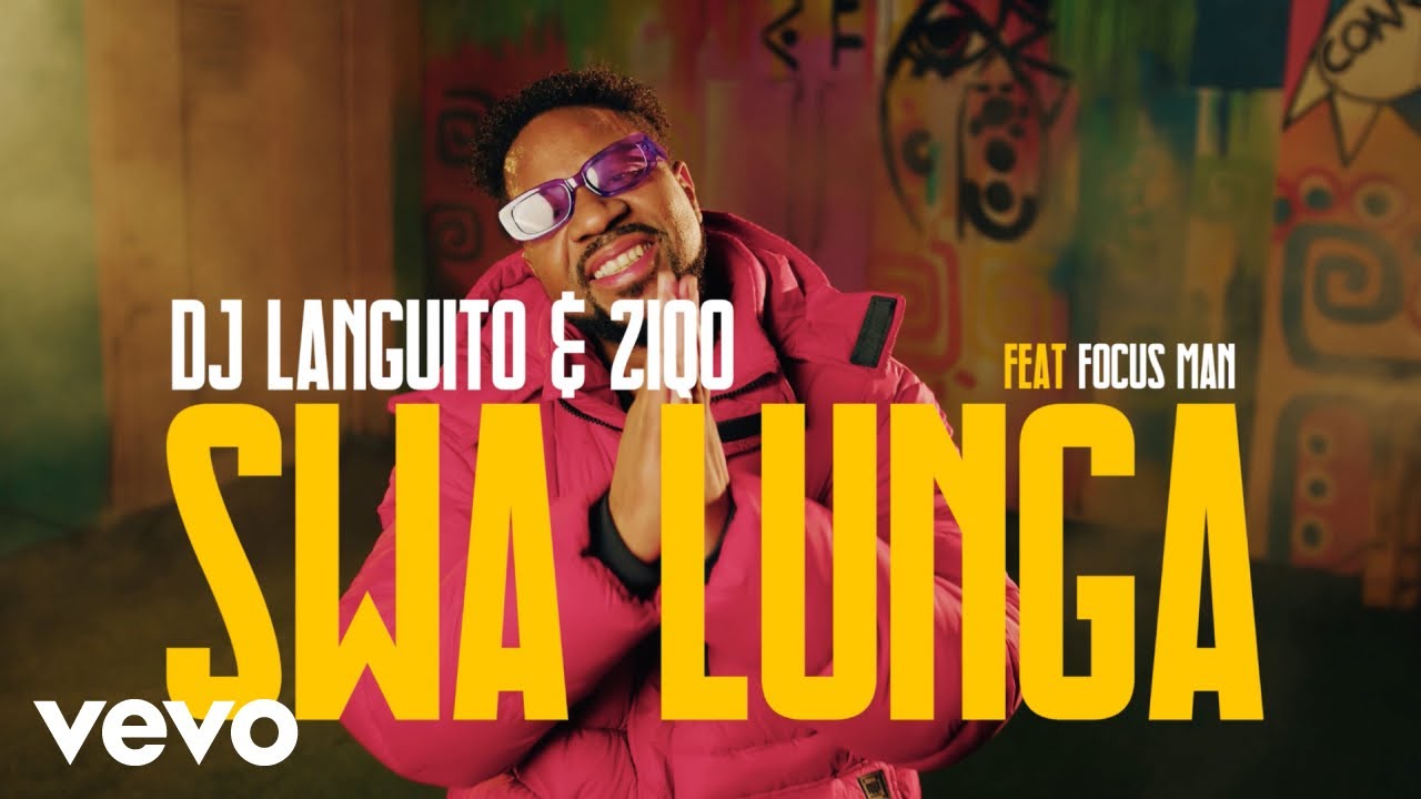 Ziqo DJ Languito   SWA LUNGA Official Music Video ft Focus man