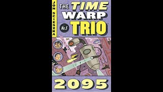 2095, Chs 11-13 Time Warp Trio