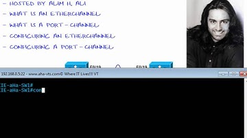 AHA-VTS.com© K.L.I.P.cast©: Creating Etherchannel and Port Channel