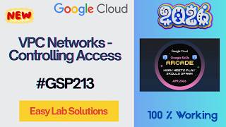 VPC Networks - Controlling Access #GSP213 |#qwiklabs |Solution