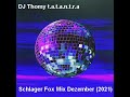 DJ Thomy t a t a n t r a    Deutscher Schlager Fox Mix Dezember