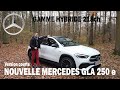 Nouvelle mercedes gla 250e hybrid 218ch  essai version courte