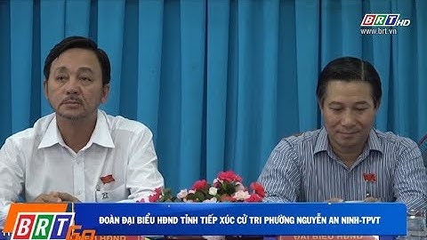 Đoàn đại biểu HĐND tỉnh tiếp xúc cử tri phường Nguyễn An Ninh - TP.VT