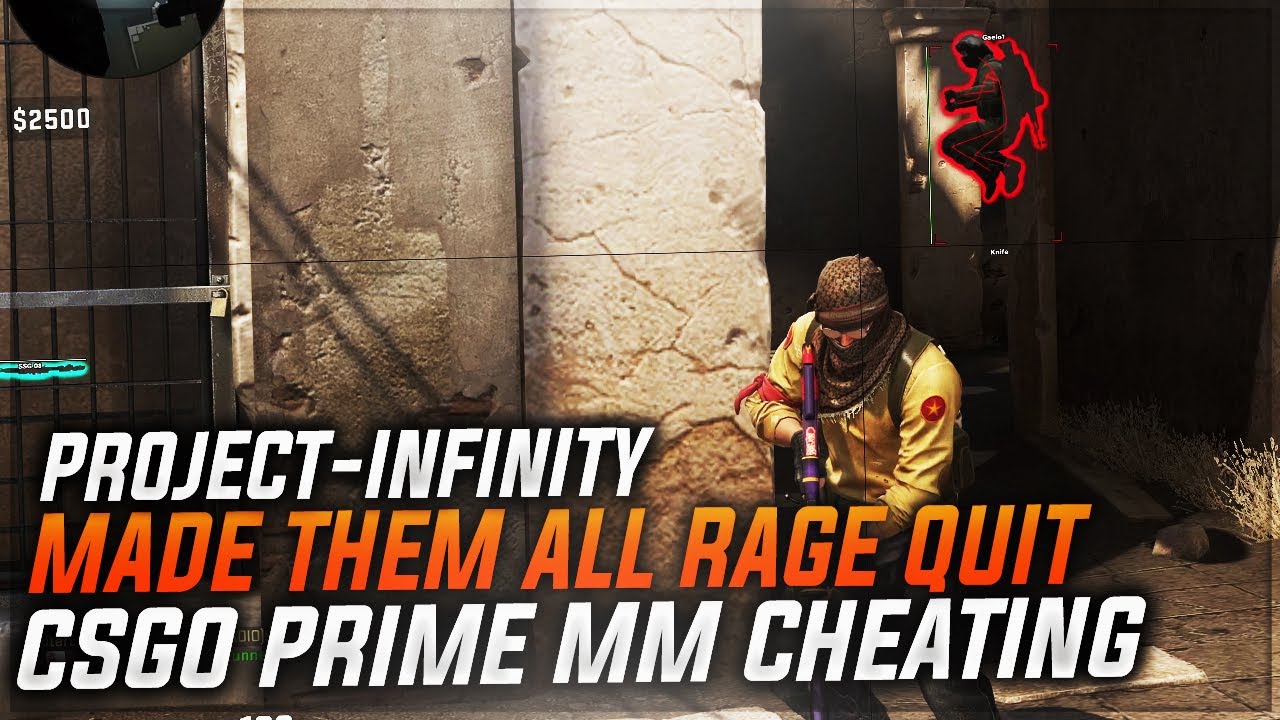MADE ALL 5 RAGE QUIT | PROJECT INFINITY | CSGO PRIME CHEATING ...