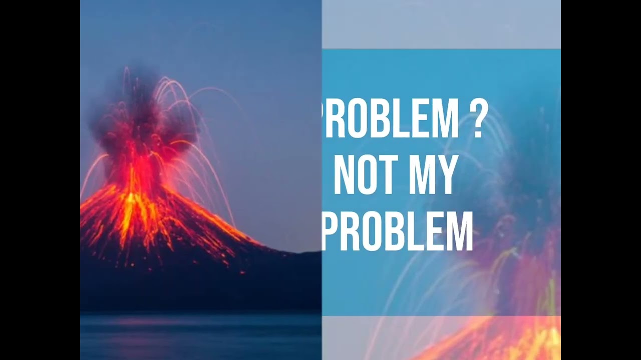 Not my problem meme Natural disasters and Yearblocks - Volcano and 2025
