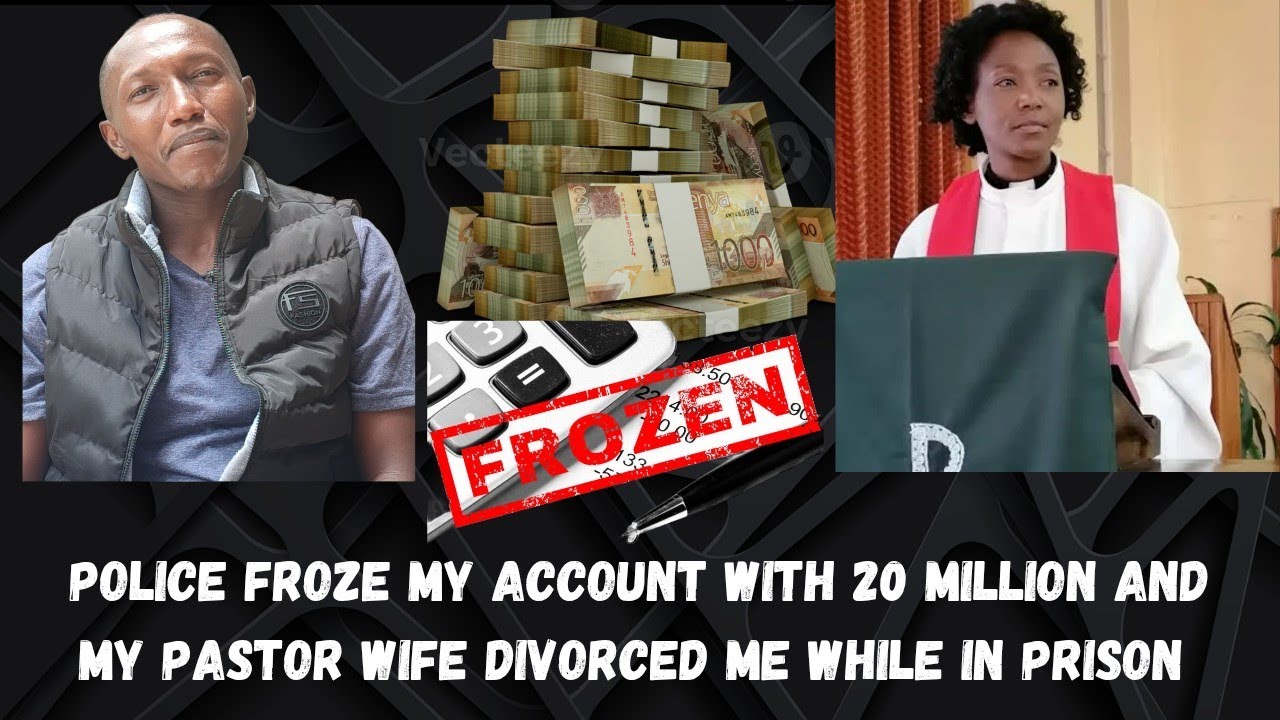 How One Wrong Business Made Govt Freeze 20 million in My bank and my pastor wife divorced in prison