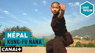 Népal : Kung-Fu nana - L’Effet Papillon