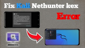 How to fix kali Nethunter kex Error | fix connection error Kali Nethunter