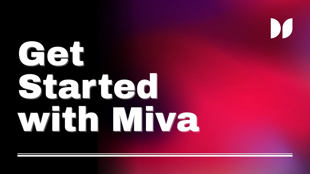 Get Started with Miva (EN / 中文 / 日本語) - YouTube