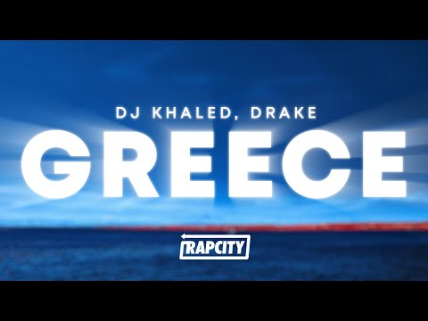 DJ Khaled Drake GREECE Lyrics