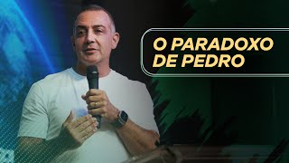 O Paradoxo de Pedro - Apóstolo Cristiano Miranda