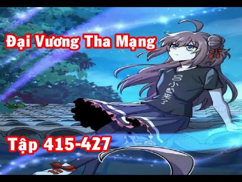 Video Đại Vương Tha Mạng Tập... - youtube