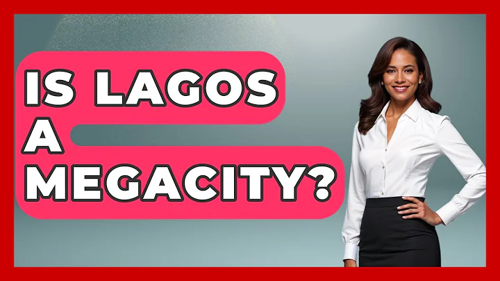 Is Lagos A Megacity? - The Geography Atlas
